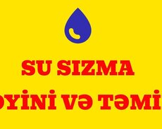 Su sızmasının təyini və təmiri